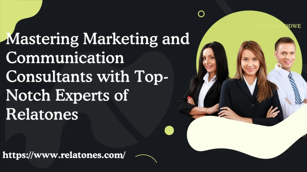 This iamge tells us about Mastering Marketing and Communication Consultants with Top-Notch Experts in 2024