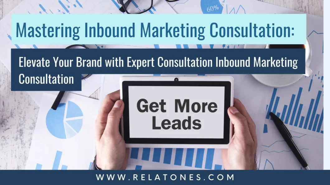 Find out the inbound marketing consultation