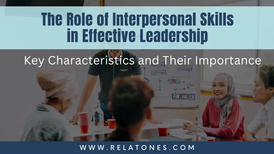 interpersonal qualities of a leader Key Components for Success