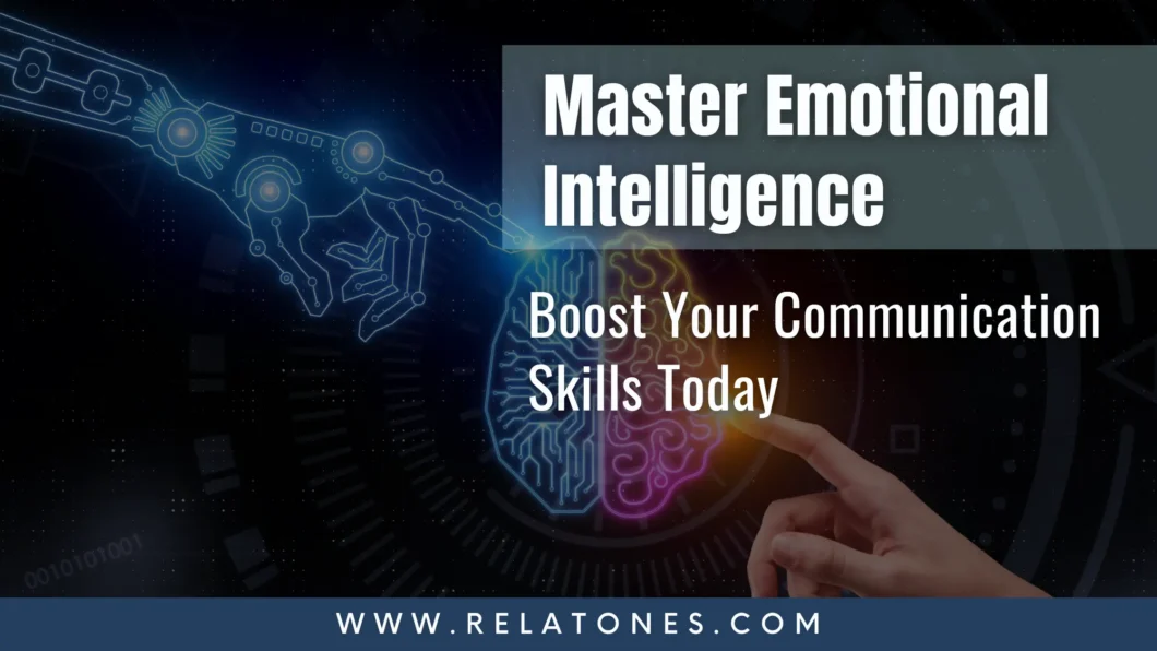 This image tells us about complete guide of emotional intelligence and communication skills by relatones.com which is a top business consulting website